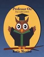 Professor Oz: Fun with Letters B0H6CW2ZNT Book Cover