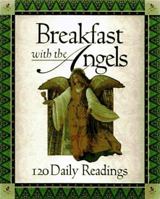 Breakfast With the Angels: 120 Daily Readings 0892839910 Book Cover