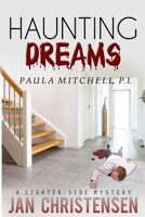 Haunting Dreams (Paula Mitchell, PI) 1708720529 Book Cover
