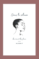 Sous le silence - des rires et des pleurs (French Edition) B0FPX13F5V Book Cover