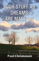 Such Stuff as Dreams Are Made on 9390601932 Book Cover