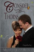 Consider the Thorns 1490901833 Book Cover