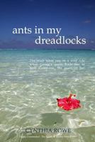 Ants in My Dreadlocks 0987455427 Book Cover