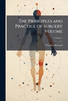 The principles and practice of surgery Volume v.1 1171971095 Book Cover