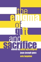 The Enigma of Gift and Sacrifice (Perspectives in Continental Philosophy, 21) 0823221660 Book Cover