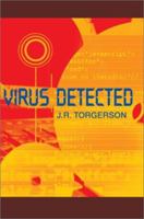Virus Detected 0595242456 Book Cover