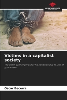 Victims in a capitalist society 6208257298 Book Cover