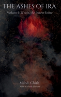 Wrath, the Purest Form: Volume One of The Ashes of Ira 1764177304 Book Cover