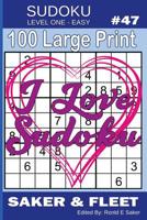 Sudoku Level One Easy #47: 100 Large Print Puzzles - Mind Twisters for Novices and Beginners Fun and Relaxation 107411812X Book Cover