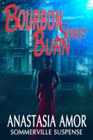 Bourbon Street Burn: Sommerville Suspense: Sommerville Suspense 099213434X Book Cover