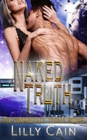 The Naked Truth: The Confederacy Treaty Book 2 1989138039 Book Cover