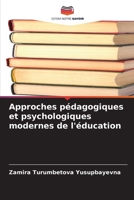 Approches pédagogiques et psychologiques modernes de l'éducation (French Edition) 6203892173 Book Cover