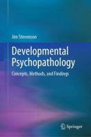 Developmental Psychopathology: Concepts, Methods, and Findings 3031457862 Book Cover