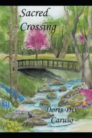 Sacred Crossing 1091172757 Book Cover