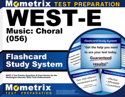 WEST-E Music Choral (056) Flashcard Study System: WEST-E Test Practice Questions & Exam Review for the Washington Educator Skills Tests-Endorsements 1516711297 Book Cover