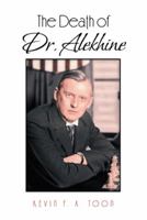 The Death of Dr. Alekhine 1481752197 Book Cover