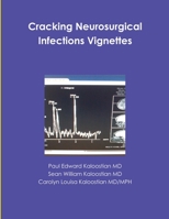 Cracking Neurosurgical Infections Vignettes 1105989003 Book Cover