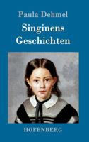 Singinens Geschichten 1530326265 Book Cover