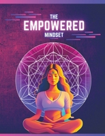 The Empowered Mindset B0C3PRY3N6 Book Cover
