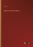 Letters to and from Rome 3368181327 Book Cover
