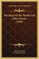 The Hope of the World and Other Poems 1167040368 Book Cover