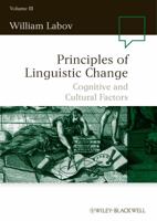 Principles of Linguistic Change, Volume 3: Cognitive and Cultural Factors 140511214X Book Cover