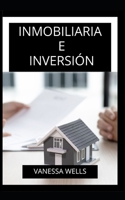 INMOBILIARIA E INVERSIÓN B09K1WT96B Book Cover