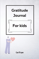 Gratitude Journal for Kids 1502273012 Book Cover