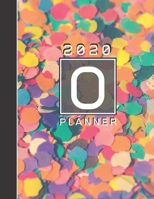 Personalised 2020 Diary Week To View Planner: Letter O 2020 Planner For Life, Love And Happiness Organiser And Planner For The Year Ahead, School, Business, Office, Work, University 1671212606 Book Cover