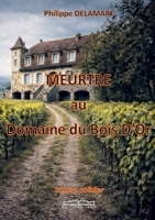 Meutre Au Domaine Du Bois d'Or (French Edition) 2488421510 Book Cover