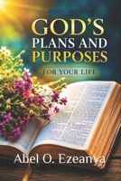 God's Plans and Purposes for your Life 149370205X Book Cover