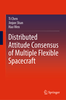 Distributed Attitude Consensus of Multiple Flexible Spacecraft 9811942609 Book Cover