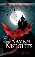 Rise of the Raven Knights, Suffer the Witch Chronicles I 162827901X Book Cover