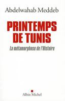 Printemps de Tunis: La Métamorphose de l'Histoire (Documents Societe) 2226220895 Book Cover