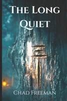 The Long Quiet (The Greyhaven Cycle) B0H49G3XWF Book Cover