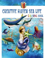 Creative haven Sea life COLORING BOOK: Creative Haven Spectacular Sea Life Designs Coloring Book (Creative Haven Coloring Books) by Harry M.Wolf B09S61Z3ZS Book Cover