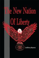 The New Nation of Liberty 154345285X Book Cover