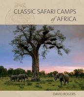 Classic Safari Camps of Africa 0620393807 Book Cover