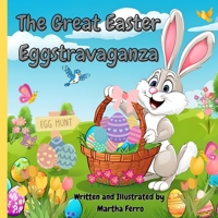 The Great Easter Eggstravaganza B0F3PGPRNX Book Cover
