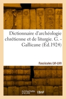 Dictionnaire d'archéologie chrétienne et de liturgie. Fascicules LVI-LVII 2329899211 Book Cover