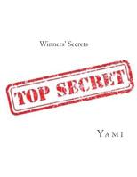 Winners' Secrets: Now it is your turn to be successful! 1511593954 Book Cover