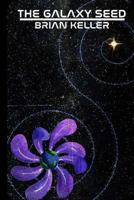 The Galaxy Seed 1981301925 Book Cover