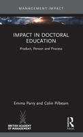 Impact in Doctoral Education: Product, Person and Process 1032378069 Book Cover