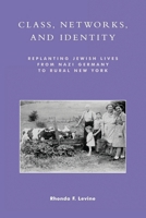 Class, Networks, and Identity 0742509931 Book Cover