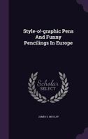 Style-o!-graphic Pens And Funny Pencilings In Europe 1346386757 Book Cover