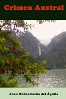 Crimen Austral B0CFCRMXGZ Book Cover