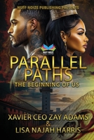 Parallel Paths The Beginning of Us: Parallel Paths B0F7FGSSFX Book Cover