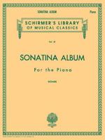 Sonatina Album: Piano Solo (Schirmer's Library of Musical Classics) 0793525535 Book Cover