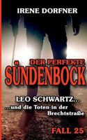 Der perfekte Sündenbock: Leo Schwartz ... und die Toten in der Brechtstraße 3746043123 Book Cover