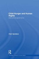 Child Hunger and Human Rights: International Governance 1138874183 Book Cover